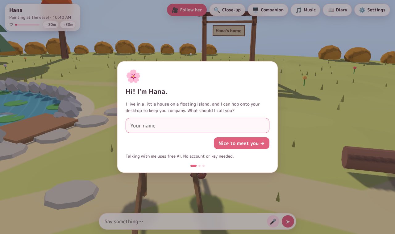 The welcome screen: Hi! I'm Hana. What should I call you?